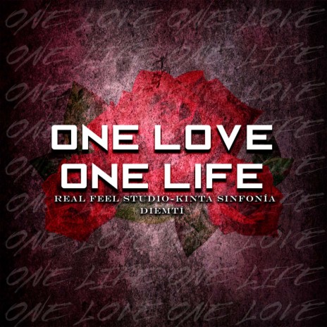 ONE LOVE / ONE LIFE | Boomplay Music