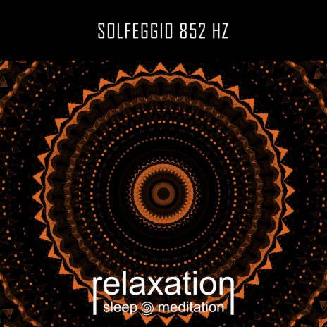 Solfeggio 852 Hz | Boomplay Music