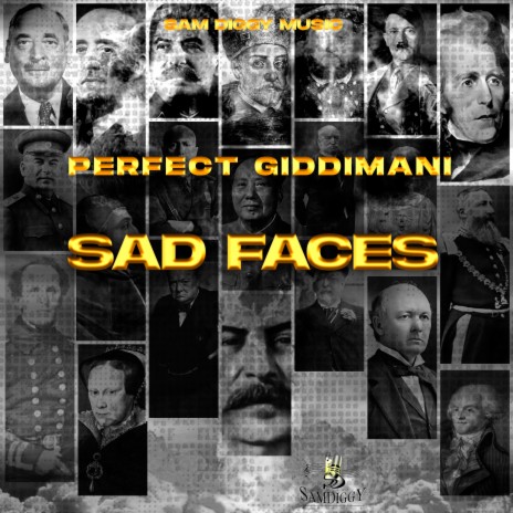 Sad Faces ft. Sam Diggy