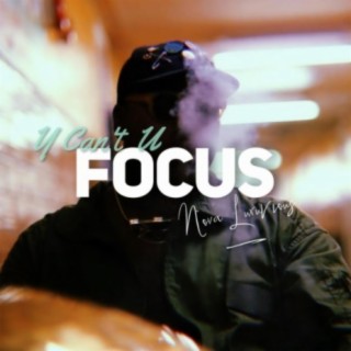 Y Can't U (Focus)
