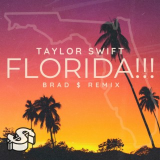 Florida!!! (Brad $ Remix)