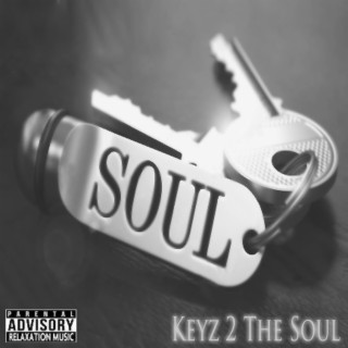 Keyz 2 The Soul