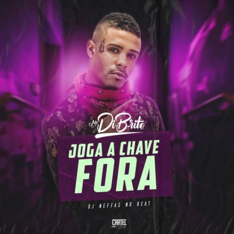 Joga A Chave Fora ft. Neffas no Beat | Boomplay Music