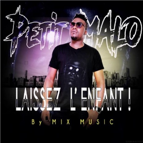 Laissez l'enfant ! | Boomplay Music