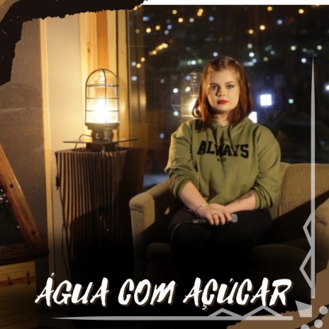 Água Com Açúcar | Boomplay Music