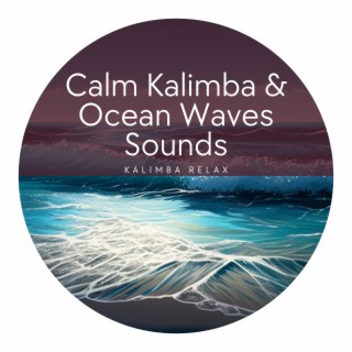 Calm Kalimba & Ocean Waves Sounds