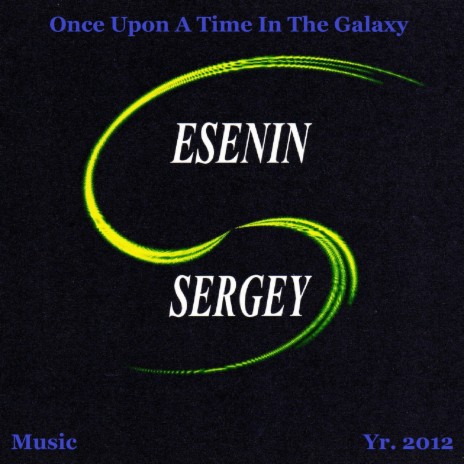 Music, Yr. 2012, Once Upon a Time in the Galaxy | Boomplay Music