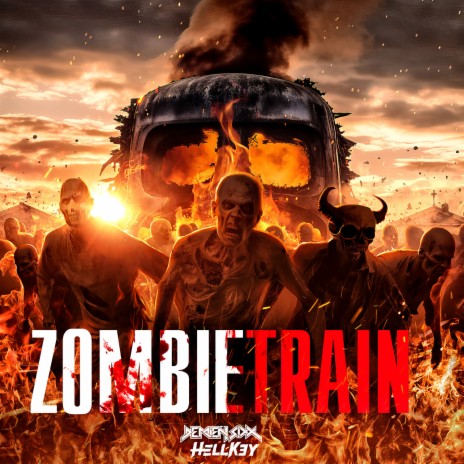 Zombie Train ft. Hellkey | Boomplay Music