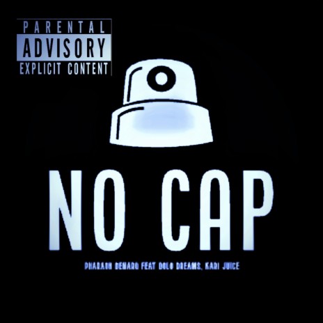No Cap ft. Dolo Dreams & Kari Juice | Boomplay Music