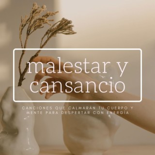 Malestar y Cansancio: Canciones que Calmarán tu Cuerpo y Mente para Despertar con Energía