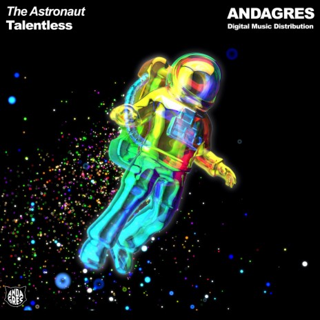 The Astronaut | Boomplay Music