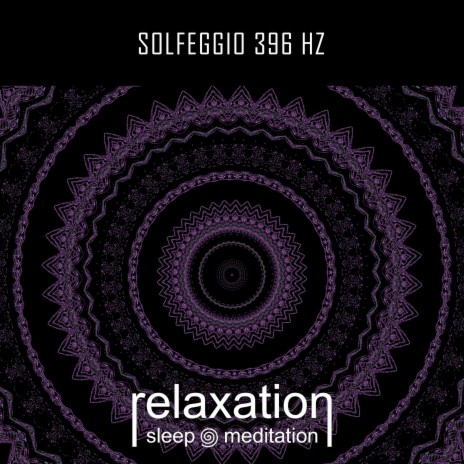 Solfeggio 396 Hz | Boomplay Music