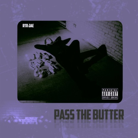 Pass The Butter | Boomplay Music