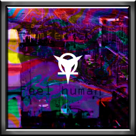 Feel human | Boomplay Music