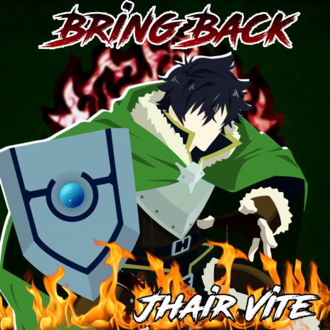 Bring Back (From Tate No Yuusha No Nariagari) [Spanish Version] ft. Jonatan King | Boomplay Music