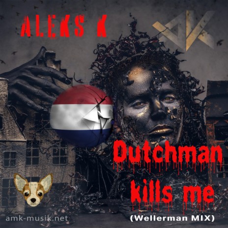 Dutchman kills me (Wellerman)