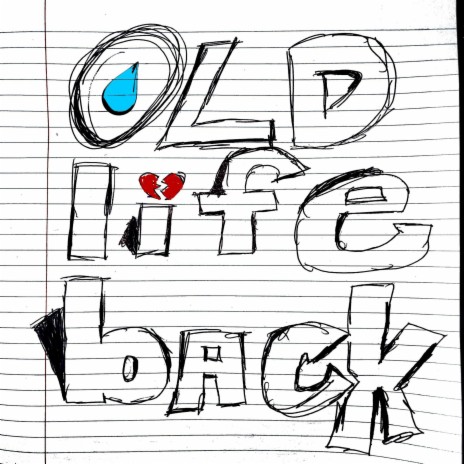OLD LIFE BACK ft. Tony Newbury