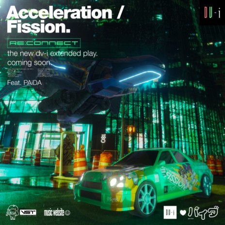 Acceleration / Fission ft. PAiDA | Boomplay Music