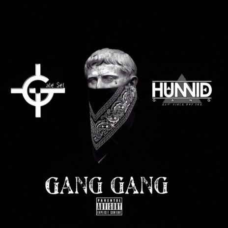 Hunnid ft. GSG Stizzy, B. Locke, King Zuk, Gate Set & Hunnid Gang