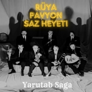 Rüya Pavyon Saz Heyeti