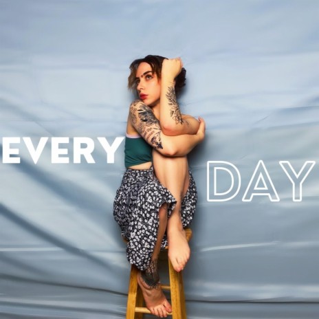 Every Day | Boomplay Music