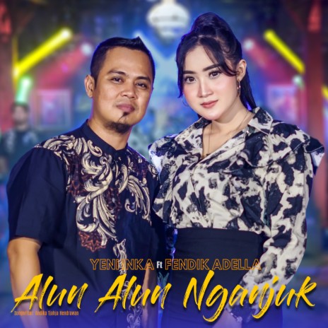 Alun Alun Nganjuk ft. Fendik Adella | Boomplay Music