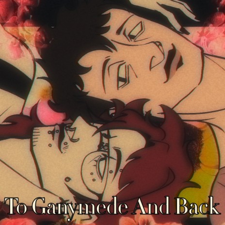 To Ganymede And Back | Boomplay Music