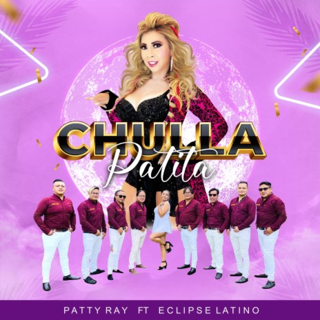 Chulla Patita (feat. Eclipse Latino) | Boomplay Music