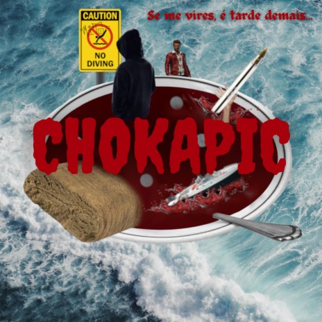 CHOKAPIC | Boomplay Music