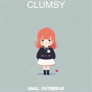 Clumsy