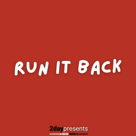Run It Back (Instrumental)