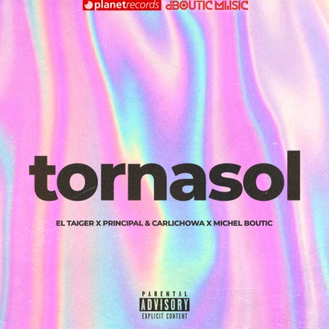 Tornasol ft. Principal & Carlichowa, Michel Boutic & El Principal | Boomplay Music