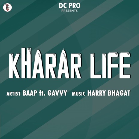 Kharar Life ft. Gavvy | Boomplay Music