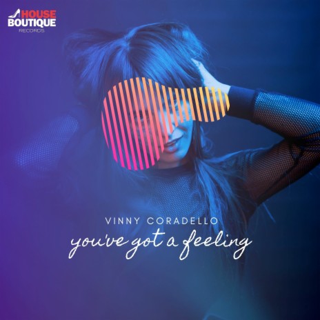 You've Got A Feeling | Boomplay Music