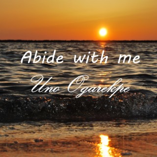 Abide with me