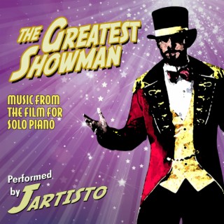The Greatest Showman (Music from the Film for Solo Piano)