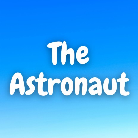 The Astronaut (Marimba)