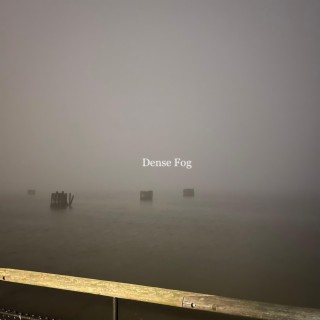 DENSE FOG