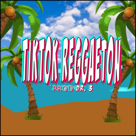 Tiktok Reggaeton | Boomplay Music