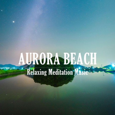 Aurora Beach | Boomplay Music