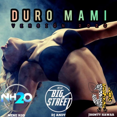 Duro Mami (Versión 2020) ft. Dj andy & Jhonty Hawar