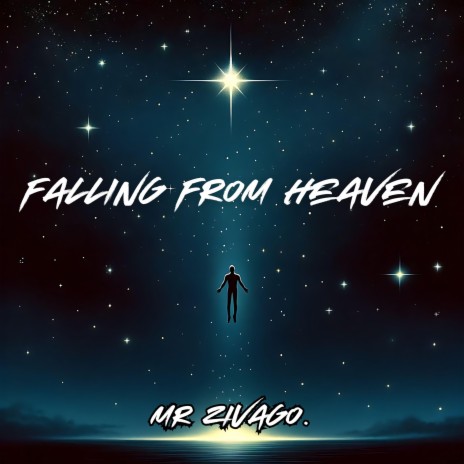 Falling from Heaven | Boomplay Music