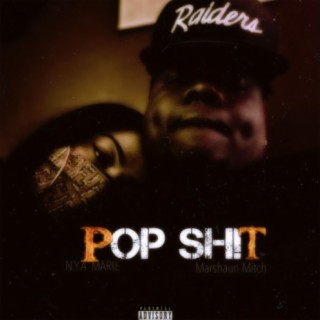 Pop SH!T (feat. Marshaun Mitch)