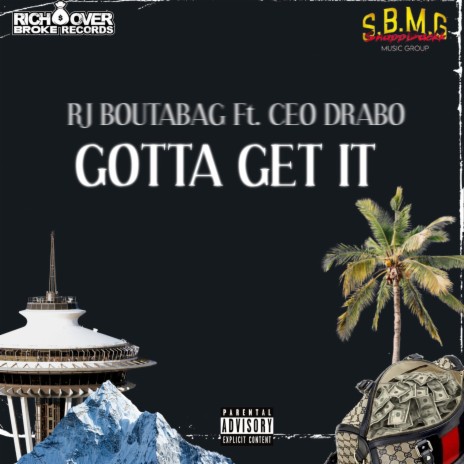 Gotta get it ft. CEO Drabo | Boomplay Music