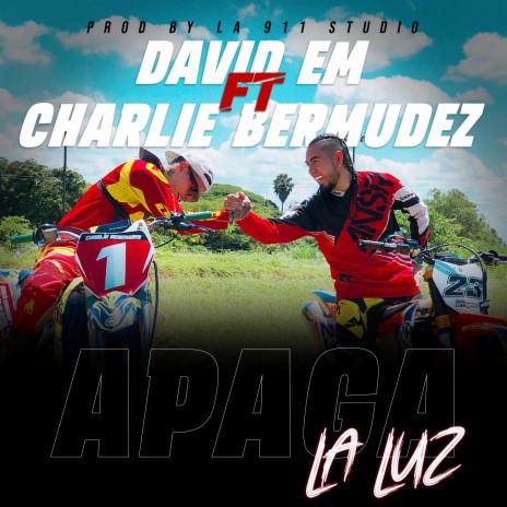 Apaga la Luz ft. Charlie Bermúdez | Boomplay Music