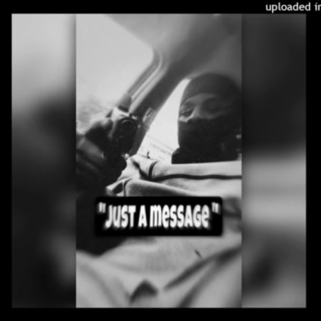 Just a message | Boomplay Music
