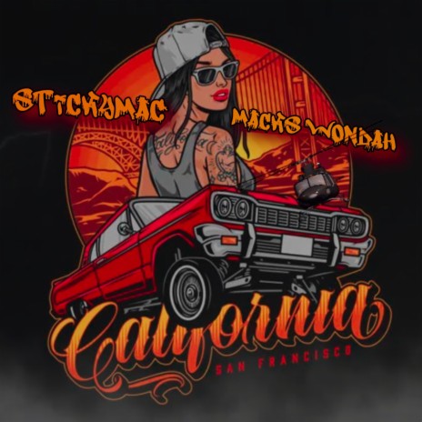 California ft. Stickymac & Macks Wondah