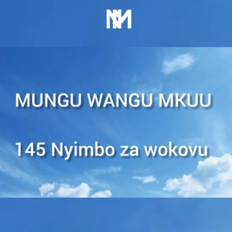 MUNGU WANGU MKUU | Nyimbo za wokovu