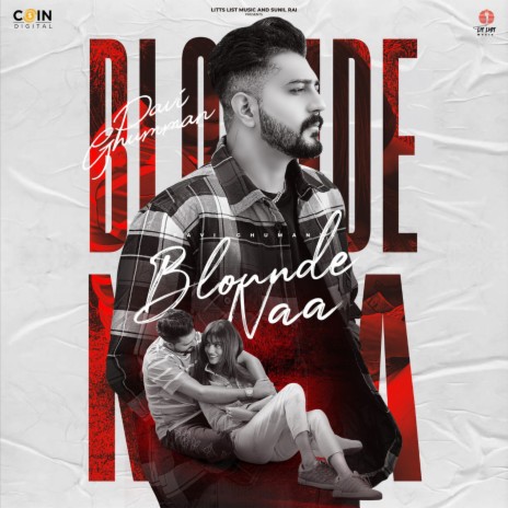 Blounde Naa ft. Preet Sukh & Pooja Solanki | Boomplay Music