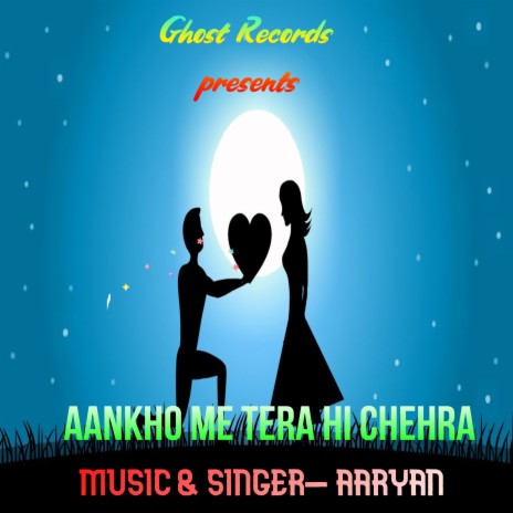 Aankho Me Tera Hi Chehra | Boomplay Music